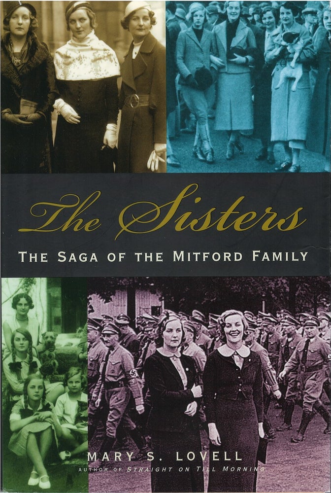 Item #076660 The Sisters: The Saga of the Mitford Family. Mary S. Lovell.