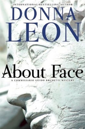 Item #076735 About Face (Commissario Guido Brunetti, #18). Donna Leon