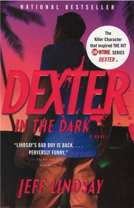 Item #076741 Dexter in the Dark (Dexter, #3). Jeff Lindsay