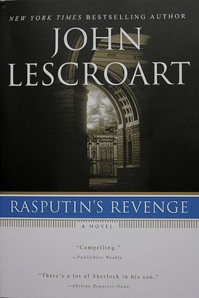 Item #076743 Rasputin's Revenge (Son of Holmes, #2). John Lescroart
