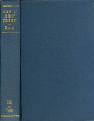 Item #076758 History of Ancient Geography. J. Oliver Thomson