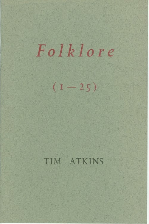 Item #076762 Folklore (1-25). Tim Atkins.