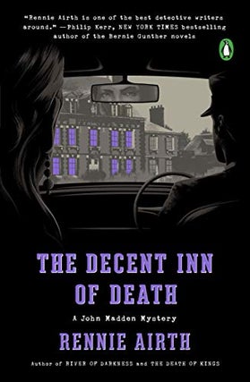 Item #076778 The Decent Inn of Death (John Madden, #6). Rennie Airth