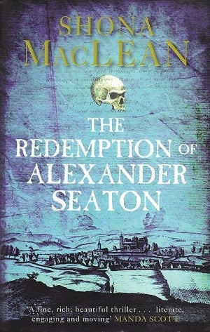Item #076782 The Redemption of Alexander Seaton. Shona MacLean.