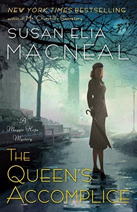 Item #076785 The Queen's Accomplice (Maggie Hope, #6). Susan Elia MacNeal