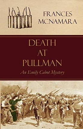 Item #076819 Death at Pullman (Emily Cabot, #3). Frances McNamara