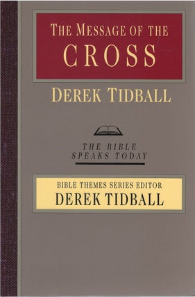 Item #076909 The Message of the Cross: Wisdom Unsearchable, Love Indestructible (The Bible Speaks...
