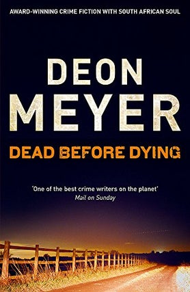 Item #077034 Dead Before Dying (Mat Joubert, #1). Deon Meyer