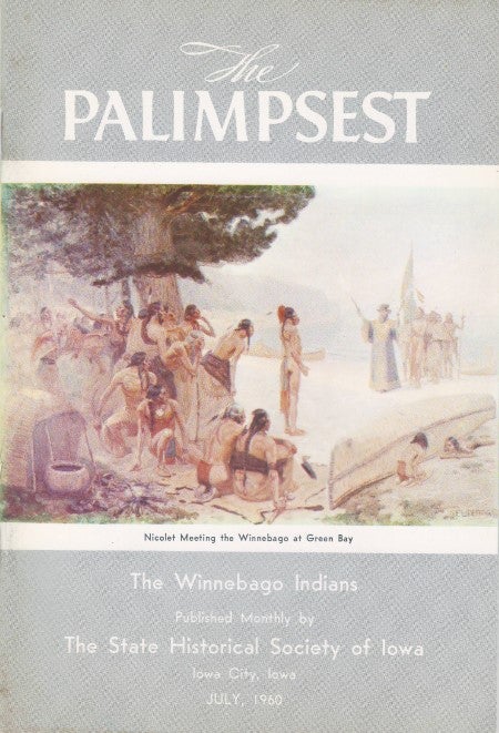 Item #077194 The Palimpsest - Volume 41 Number 7 - July 1960. William J. Petersen.