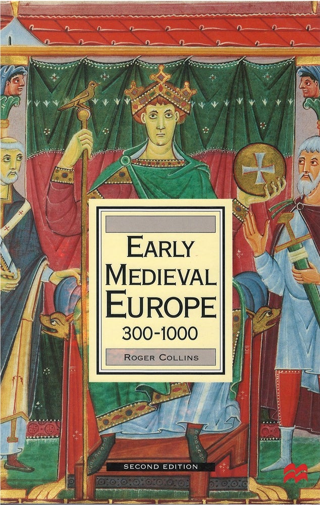 Item #077223 Early Medieval Europe 300-1000. Roger Collins.