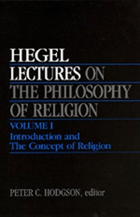 Item #077299 Lectures on the Philosophy of Religion, Vol. I: Introduction and The Concept of...