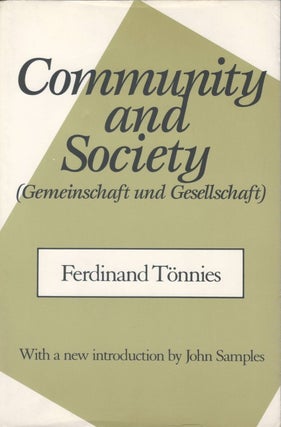 Item #077344 Community and Society. Ferdinand Tonnies, Charles P. Loomis, John Samples, introduction