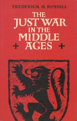 Item #077412 The Just War in the Middle Ages. Frederick H. Russell