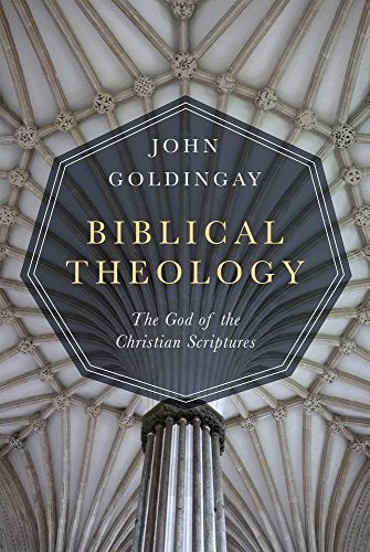 Item #077434 Biblical Theology: The God of the Christian Scriptures. John Goldingay.