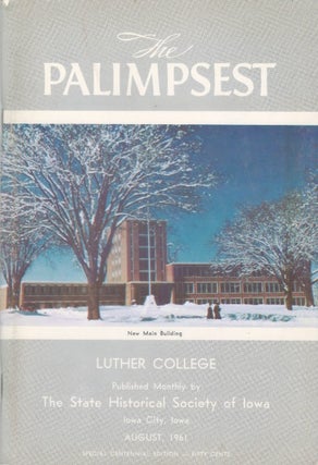 Item #077463 The Palimpsest - Volume 42 Number 8 - August 1961. William J. Petersen