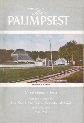 Item #077513 The Palimpsest - Volume 43 Number 5 - May 1962. William J. Petersen