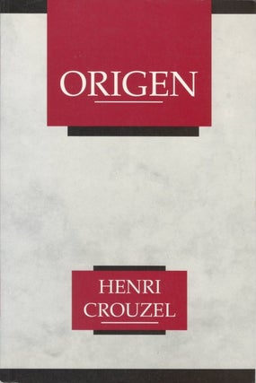 Item #077632 Origen. Henri Crouzel, A. S. Worrall, tr