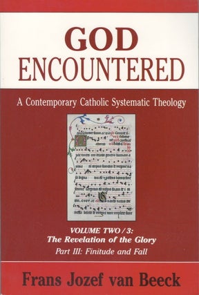 Item #077719 God Encountered: A Contemporary Catholic Systematic Theology, Vol. 2: The Revelation...