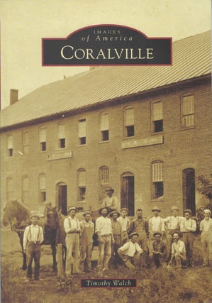 Item #077735 Coralville (Images of America). Timothy Walch