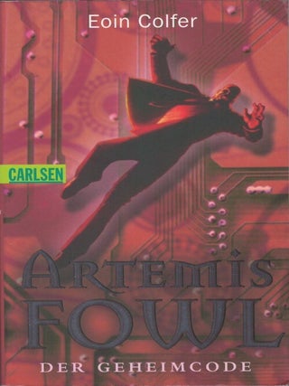 Item #077769 Artemis Fowl: Der Geheimcode. Eoin Colfer, Claudia Feldmann, tr