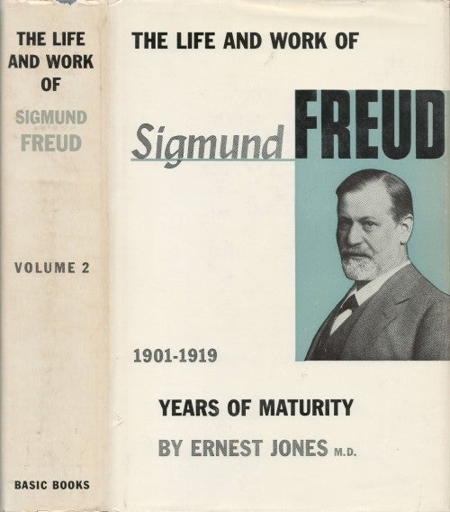 Item #077804 The Life and Work of Sigmund Freud, Volume 2: Years of Maturity, 1901-1919. Ernest Jones.