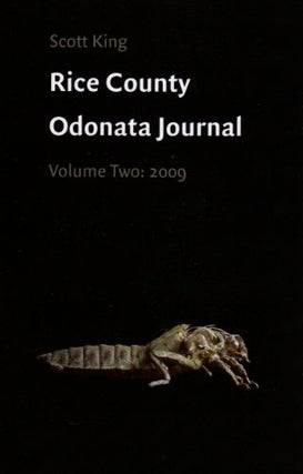 Item #077828 Rice County Odonata Journal, Volume Two: 2009. Scott King