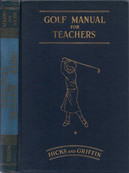 Item #077844 Golf Manual for Teachers. Betty Hicks, Ellen J. Griffin.