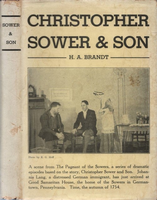 Item #077945 Christopher Sower and Son: The Story of Two Pioneers in American Printing. Harry A. Brandt.
