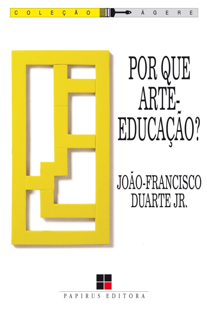 Item #077985 Por que Arte-educação? João-Francisco Jr Duarte.