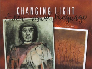 Item #077999 Changing Light: A New Visual Language. Virginia A. Myers