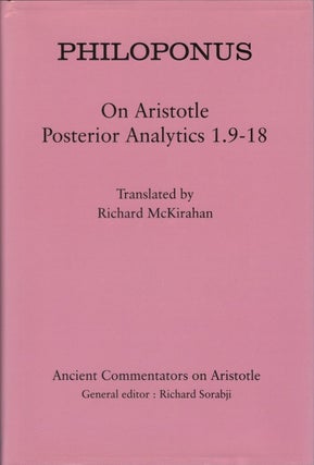 On Aristotle, "Posterior Analytics" 1.9-18. Philoponus, Richard McKirahan, tr.