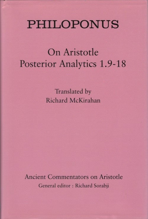 Item #078004 On Aristotle, "Posterior Analytics" 1.9-18. Philoponus, Richard McKirahan, tr.