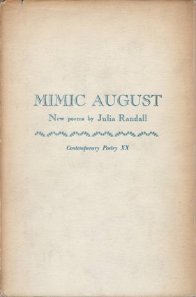 Item #078067 Mimic August (Contemporary Poetry XX). Julia Randall