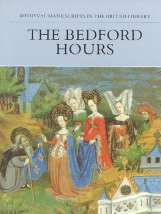 Item #078090 The Bedford Hours (Manuscripts in the British Library). Janet Backhouse