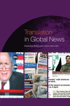 Item #078165 Translation in Global News. Esperanca Bielsa, Susan Bassnett