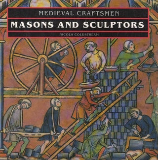 Item #078219 Masons and Sculptors. Nicola Coldstream