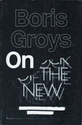 Item #078222 On the New. Boris Groys, G. M. Goshgarian, tr