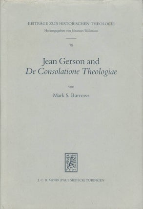 Item #078367 Jean Gerson and "De Consolatione Theologiae" Mark S. Burrows