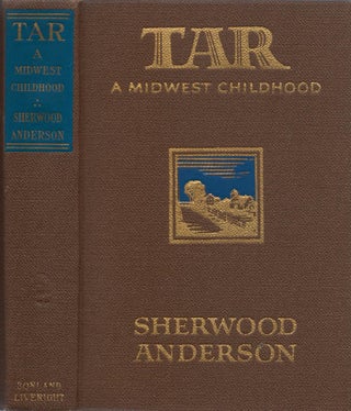 Item #078401 Tar: A Midwest Childhood. Sherwood Anderson