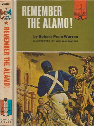 Item #078446 Remember the Alamo! (Landmark Books, #79). Robert Penn Warren