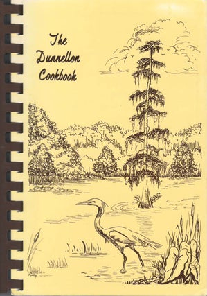 Item #078497 The Dunnellon Cookbook. Dunnellon State Bank, Emma Jean Painter, Marjorie Moore,...