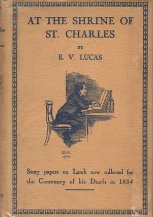 Item #078581 At the Shrine of St. Charles: Stray Papers on Lamb Now Collected for the Centenary...