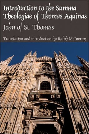 Item #078644 Introduction to the Summa Theologiae of Thomas Aquinas. John of St. Thomas, Ralph...