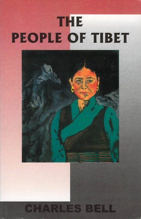 Item #078704 The People of Tibet. Charles Bell