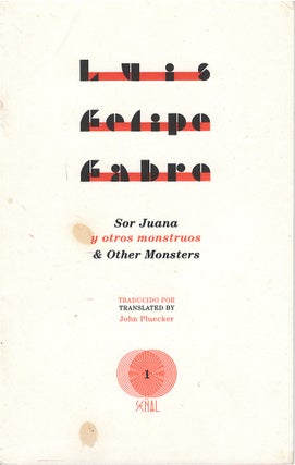 Item #78848 Sor Juana y otros monstruos: Una ponencia en verso seguida de tres mashups en...