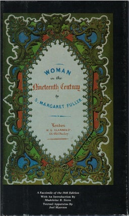 Item #78855 Woman in the Nineteenth Century. S. Margaret Fuller, Madeleine B. Stern, Joel Myerson