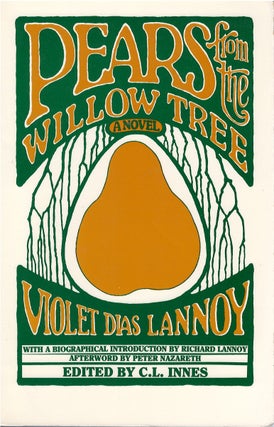 Item #78867 Pears from the Willow Tree. Violet Dias Lannoy, C. L. Innes, Richard Lannoy, Peter...