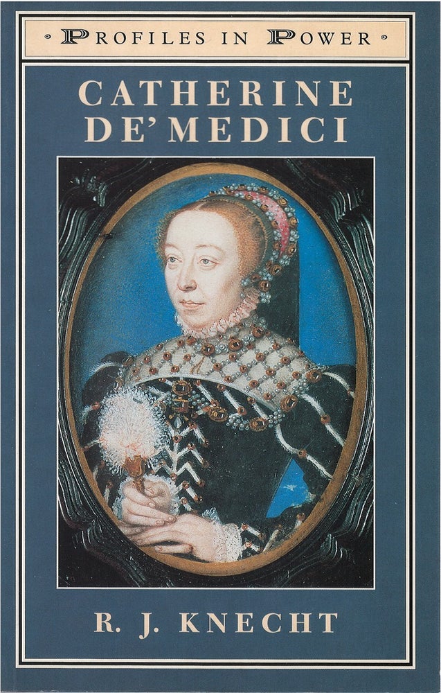 Item #78892 Catherine de' Medici (Profiles in Power). R. J. Knecht.