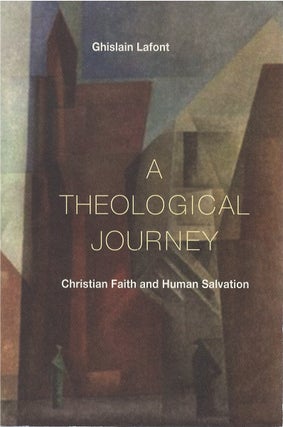 Item #79156 A Theological Journey. Ghislain Lafont, John J. Burkhard, tr