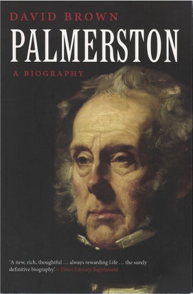 Item #79157 Palmerston: A Biography. David Brown